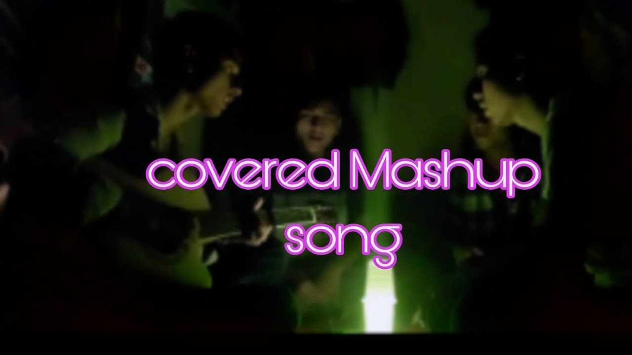 Old songs mashup cover YouTube
