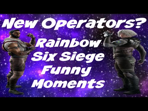 NEW RAINBOW SIX SIEGE OPERATORS - Funny Moments - YouTube