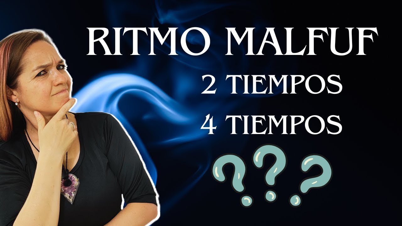 CUANTOS TIEMPOS TIENE EL RITMO MALFUF? 