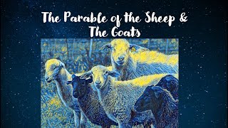 Parable of the Sheep & the Goats - What is the Role of Charity in Your Salvation?
