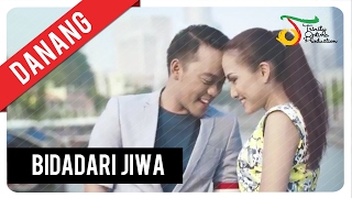 Danang - Bidadari Jiwa | Official Video Clip chords sheet