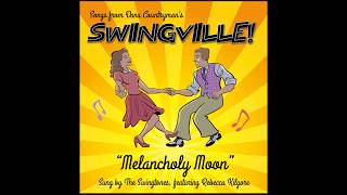 "Melancholy Moon", featuring The Swingtones and Rebecca Kilgore