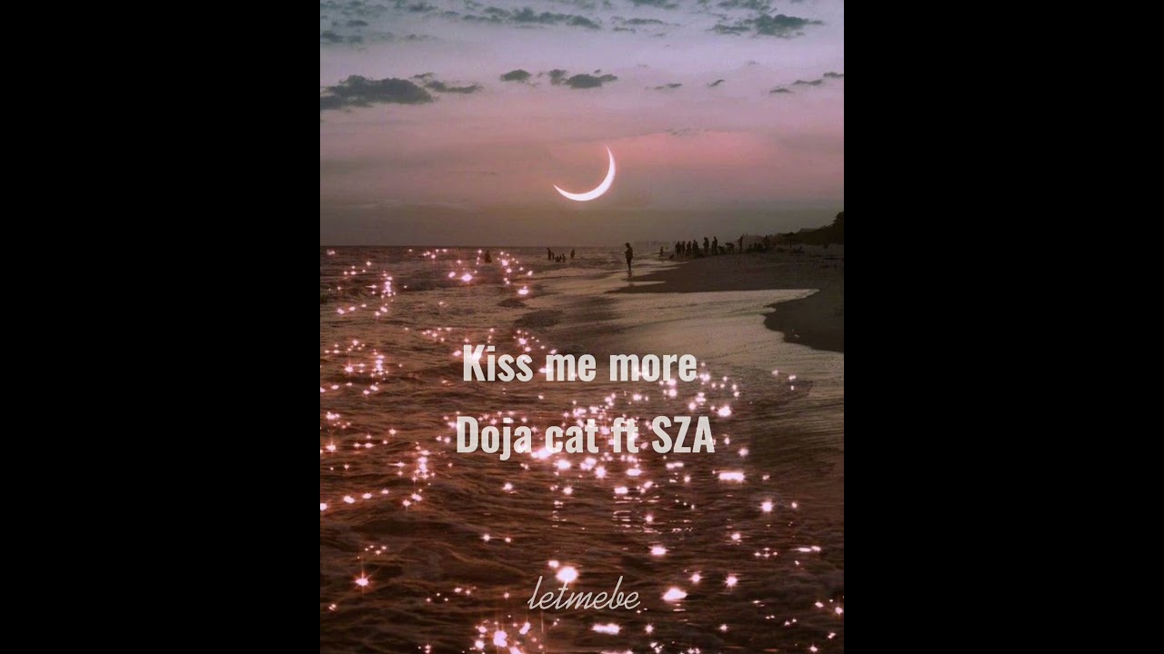 Kiss me more - Doja cat ft SZA (slowed/reverb) | letmebe