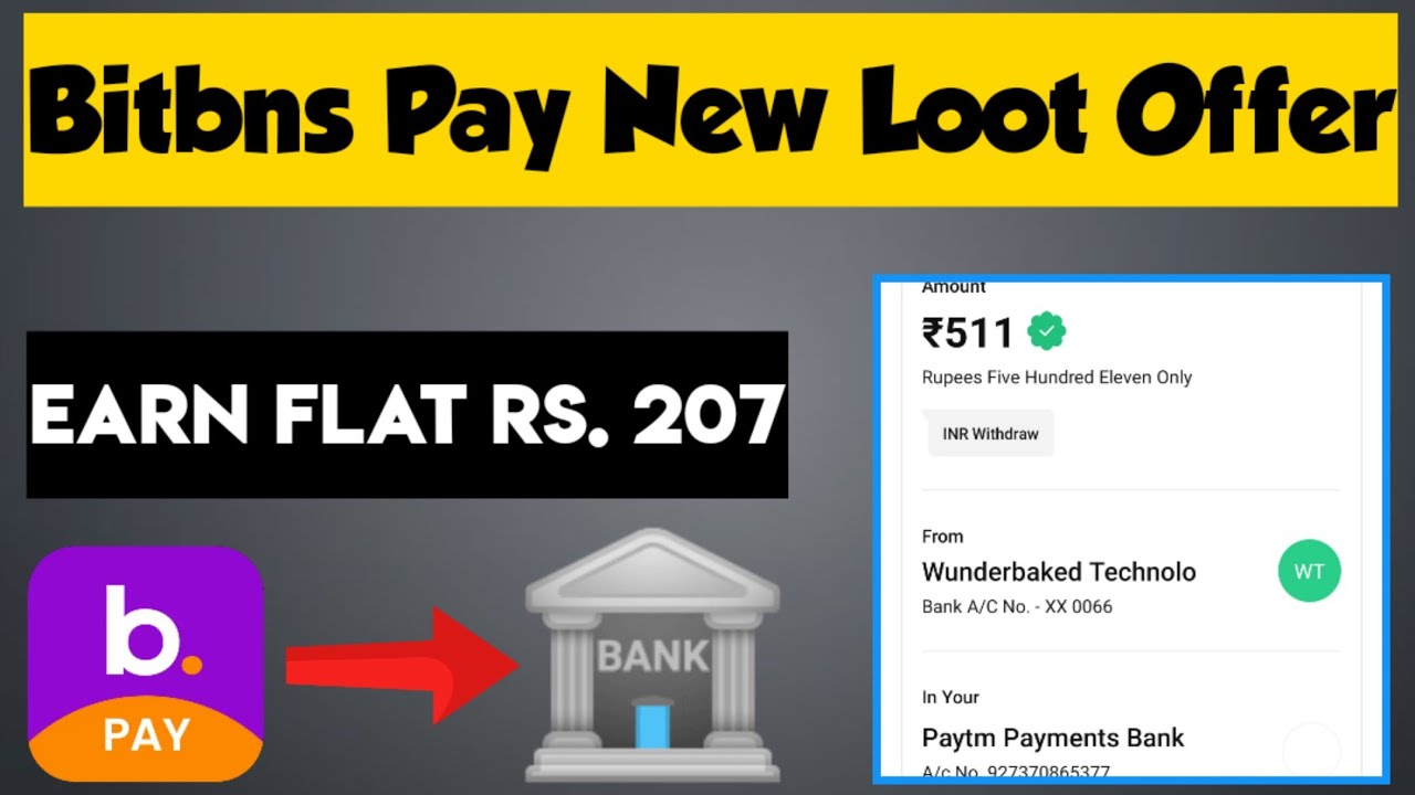 Bitbns Pay New Loot Offer | Earn Flat Rs.207 Instant |  BitBns Token to Bank Trick