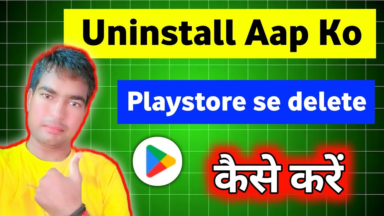 Playstore se aap delete Karen ka trika | aap kaise kare permanently uninstall | how to delete aap 