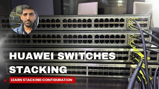 Configuration HUAWEI SWITCHES Stacking     5700, 6700