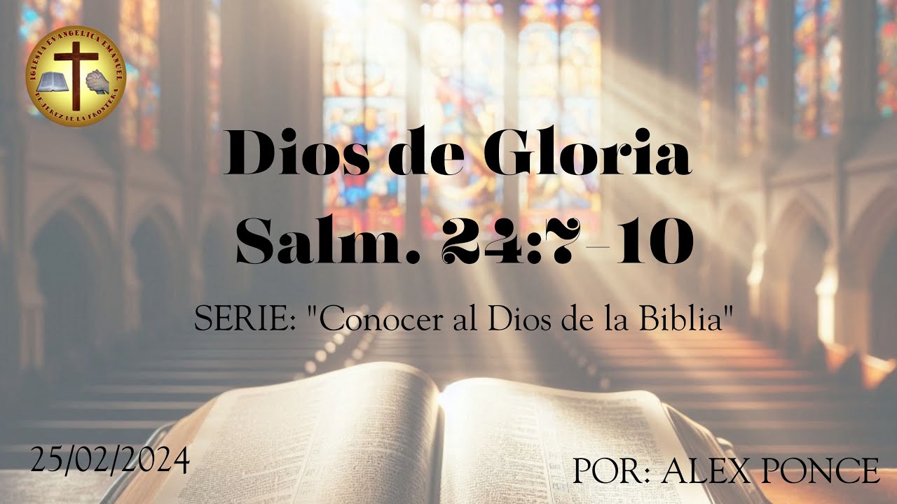 Salmo 24:7-10 - Dios de Gloria