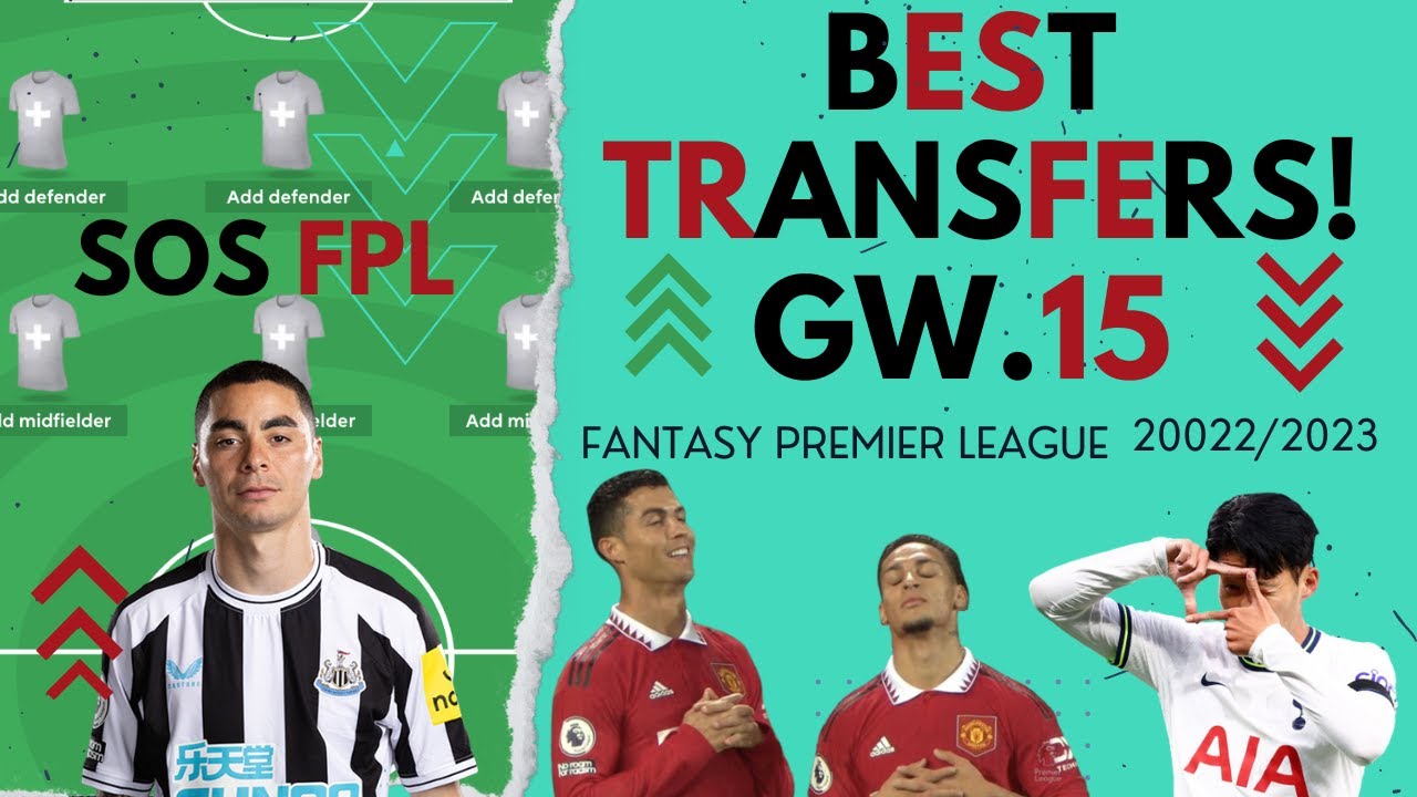 FPL GW15 BEST TRANSFERS! |  Fantasy Premier League 2022/23