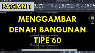 AutoCAD Tutorial - Drawing a Type 60 House | Part 1 - Type 60 Floor Plan 6x16.5m AutoCAD Tutorial - Drawing a Type 60 House | Part 1 - Type 60 Floor Plan 6x16.5m