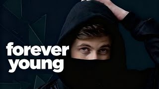 Forever Young - Alan Walker