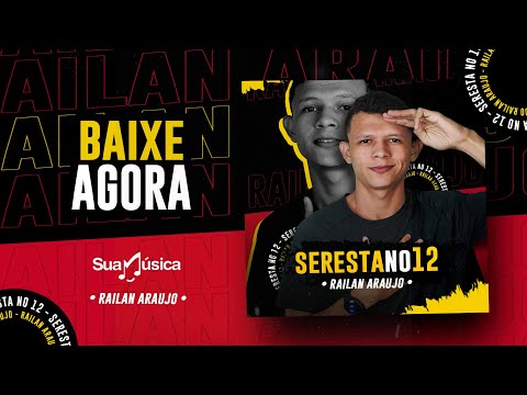 RAILAN ARAUJO em: SERESTA NO 12 - 1 HORA DE SERESTA (ao vivo)