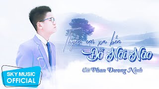 Thuyền Em Xa Bến Đỗ Nơi Nào - Vũ Phan Dương Ninh | Official Lyric Video
Compose & Singer: Vũ Phan Dương Ninh
𝗦𝘁𝗿𝗲𝗮𝗺 𝗢𝗻: https://SKYMusic.lnk.to/TXBDNN
♪ 𝐒𝐩𝐨𝐭𝐢𝐟𝐲: https://SKYMusic.lnk.to/TXBDNN/Spotify
♪ 𝐀𝐩𝐩𝐥𝐞 𝐌𝐮𝐬𝐢𝐜: https://SKYMusic.lnk.to/TXBDNN/AppleMusic
♪ 𝐙𝐢𝐧𝐠 𝐌𝐏𝟑: https://SKYMusic.lnk.to/TXBDNN/ZingMP3
♪ 𝐊𝐞𝐞𝐧𝐠: https://SKYMusic.lnk.to/TXBDNN/Keeng
♪ 𝐍𝐡𝐚𝐜𝐜𝐮𝐚𝐭𝐮𝐢: https://SKYMusic.lnk.to/TXBDNN/NCT
★ Subscribe để xem thêm nữa nhé : https://www.youtube.com/c/SKYMusicOfficialChannel
★ Facebook : https://www.facebook.com/SKYMusicJSC.Official
★ Website : http://skymusic.com.vn
#TEXBDNN #vuphanduongninh #lyricvideo #skymusic
© Bản quyền nội dung thuộc về SKY Music ☞ Vui lòng không Reup
© Copyright by SKY Music ☞ Do not Reup Thuyền Em Xa Bến Đỗ Nơi Nào - Vũ Phan Dương Ninh | Official Lyric Video