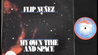 名盤FLIP NUNEZ / MY OWN TIME AND SPACE My Own Time And Space | Flip Nuñez