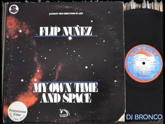 Flip Nuñez * See You Later * My Own Time And Space (Jazz-Funk