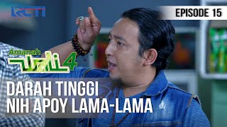 AMANAH WALI 4 - Sabar Bang Apoy, Nanti Darah Tinggi [8 Mei 2020]