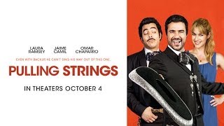 Comedy - PULLING STRINGS - TRAILER | Jaime Camil, Omar Chaparro, Laura Ramsey