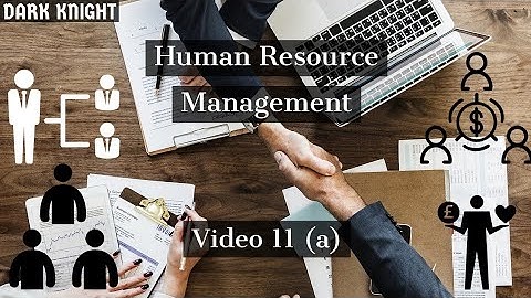 Human Resource Management Part 11(a) Change Management