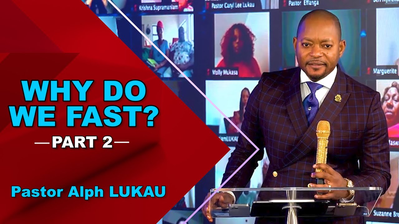 Почему мы постимся? [Часть 2] — Пастор Альф Лукау