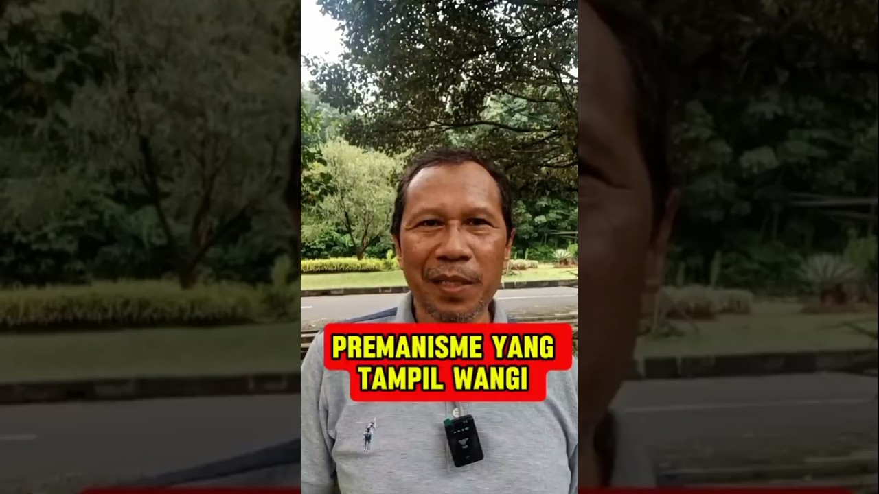 PREMANISME YANG TAMPIL WANGI