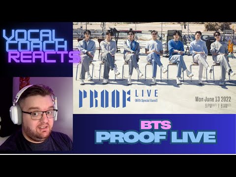 These Guys Are Amazing! BTS - Proof Live | Vocal Coach Reacts/Analysis