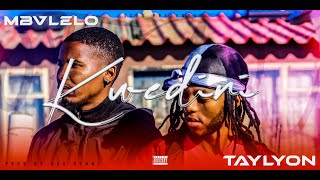 MBVLELO FT TAY LYON - KWEDINI [Unofficial ]