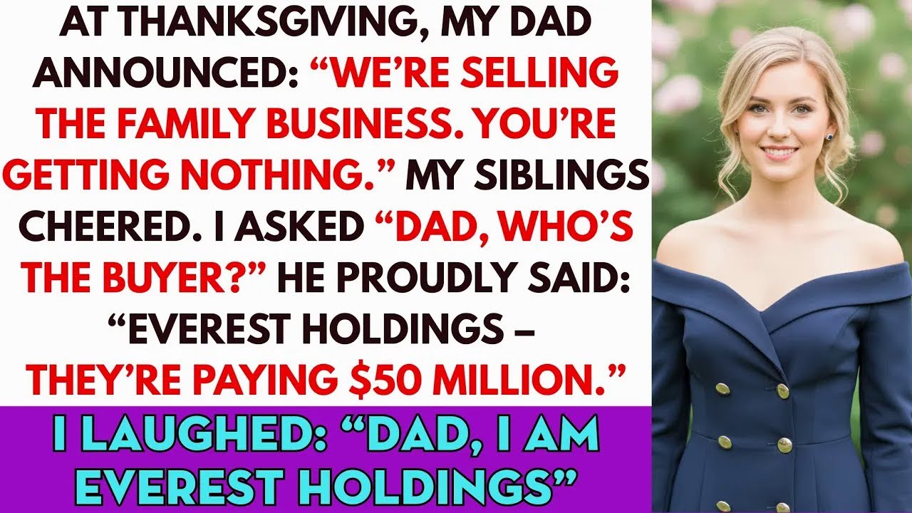 At Thanksgiving, My Dad Announced: "We're Selling The Family Business. You're Getting Nothing"...