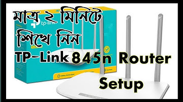 HOW TO SETUP | CONFIGURATION | TP-LINK WIRELESS N ROUTER WR845N | TechBD Info