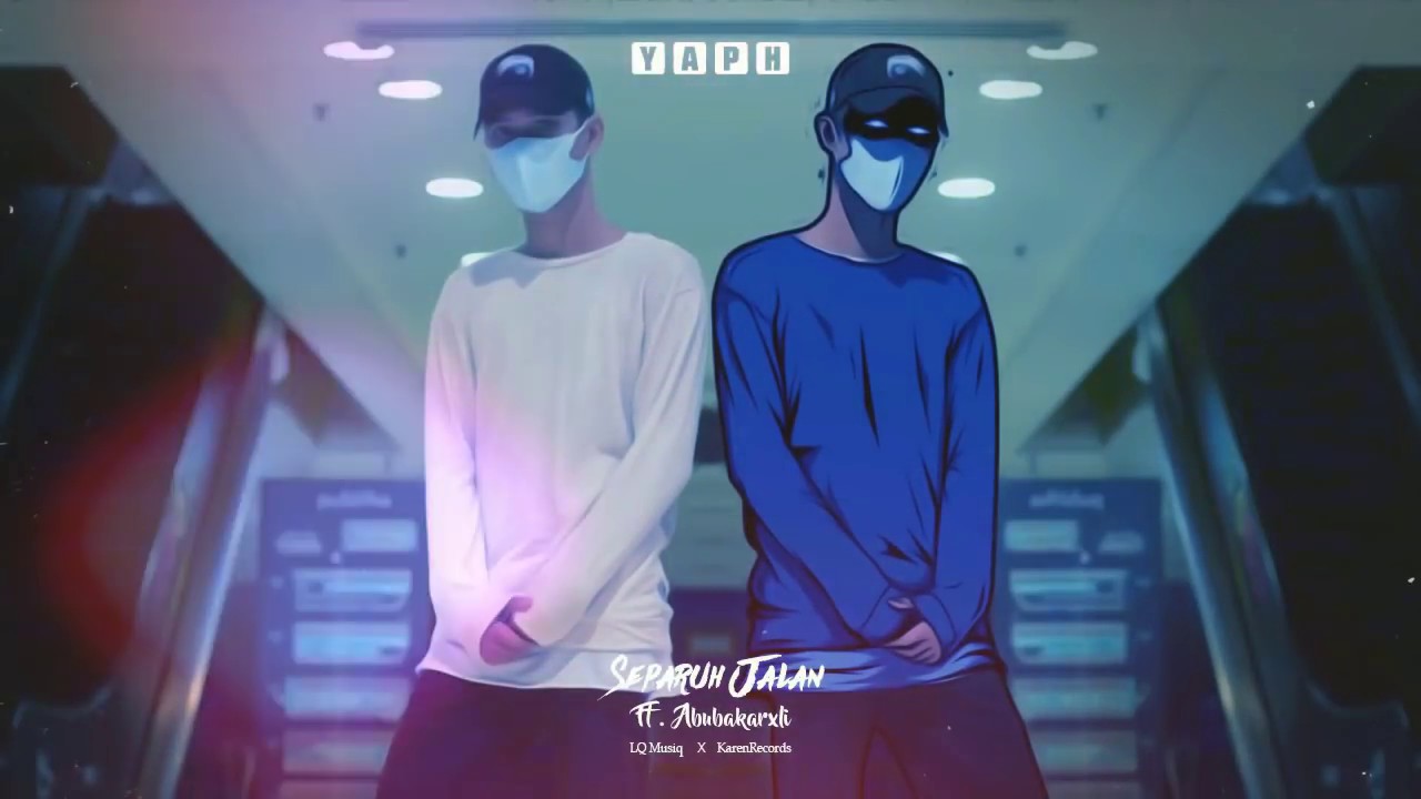 YAPH - Separuh Jalan (Lyric Video) ft. Abubakarxli