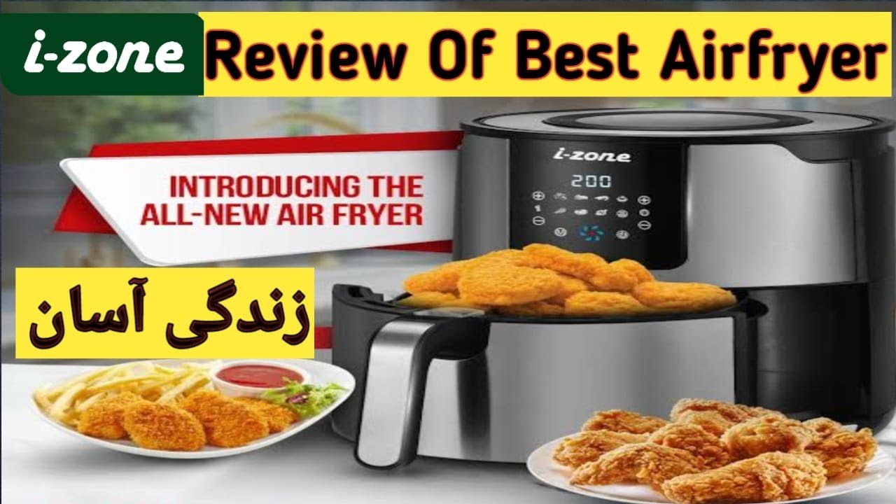 Review Of Best Airfryer II I zone Best Airfryer In Pakistan II Airfryer