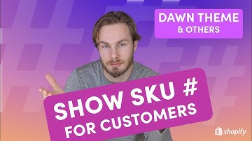 3 Ways to Show Variant SKU on Product Pages - Shopify 2.0 Dawn Theme