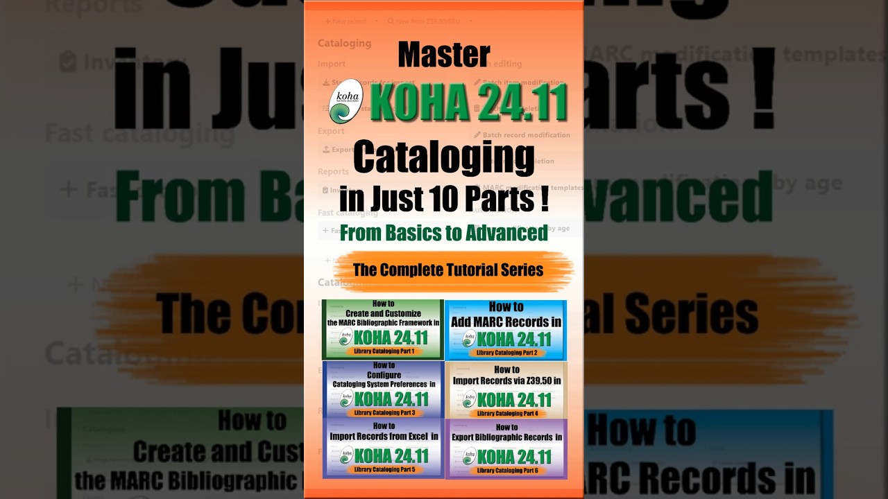 Master Koha 24.11 Cataloging in Just 10 Parts! | The Complete Tutorial Series