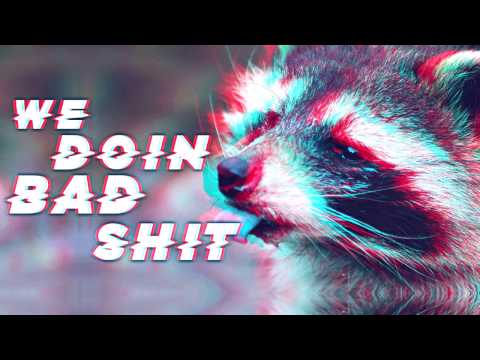 WE DOIN BAD SH!T (shofu, Tanukes, 2Sharp & TokenBlack)