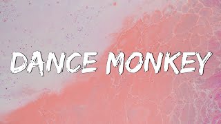 Dance Monkey - Tones and I (Lyrics) || Ed Sheeran, The Chainsmokers,... (Mix Lyrics)