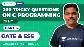 Questions on C Programming - 12 | 200 Question on C programming | CS/IT | Subba Rao | Unacademy FLUX screenshot 5