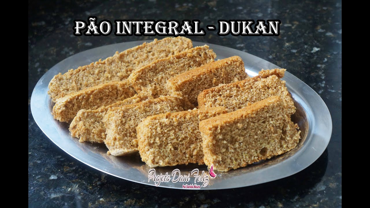 Dieta Dukan: Pão Integral - Fase Cruzeiro