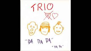 TRIO - Da Da Da (1982) HQ
