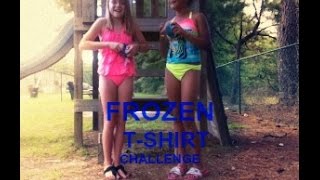 The Frozen T-Shirt Challenge - Olivia & Raquel