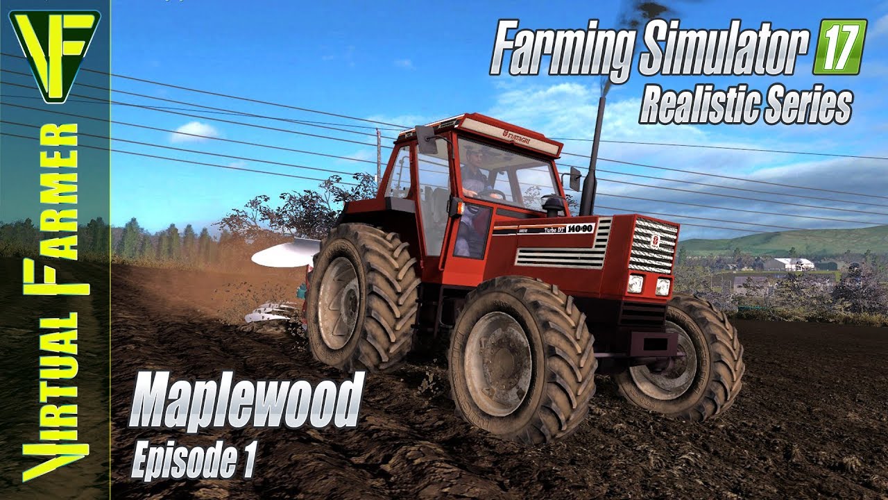 Getting Underway... | Maplewood, Episode 1: Farming Simulator 17 Realistic Series