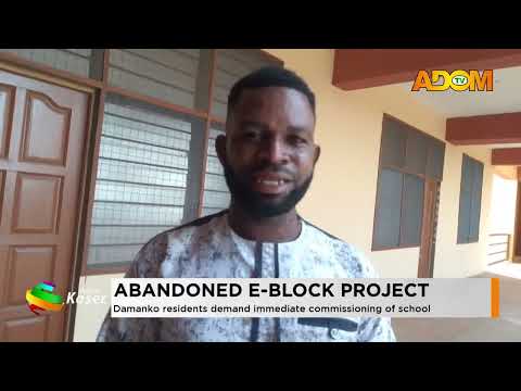 Abandoned E-Block Project: Damanko residents demand immediate commissioning of school (23-09-26)