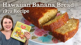 Hawaiian Banana Bread - This 1970s recipe is a MUST TRY!