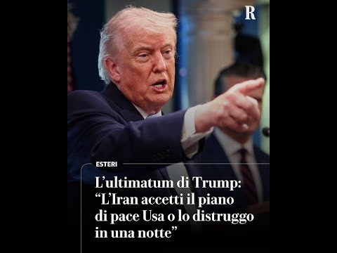 Video L'ultimatum di Trump: L'Iran accetti il piano di pace usa o lo distruggo