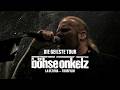 Böhse Onkelz - Die geilste Tour (La Ultima Tourfilm)