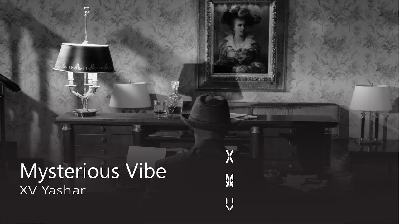 XV Yashar - Mysterious Vibe [FREE COPYRIGHT MUSIC]