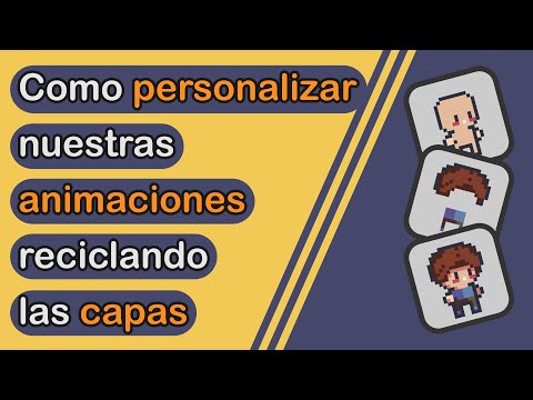 Como personalizar nuestras animaciones reciclando las capas