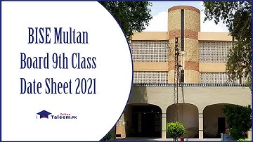 BISE Multan Board 9th Class Date Sheet 2021