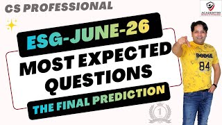 ESG MOST EXPECTED QUESTIONS ❤️ JUNE-26 ❤️ DONT SKIP THESE QUESTIONS 🥳 CS PROFESSIONAL