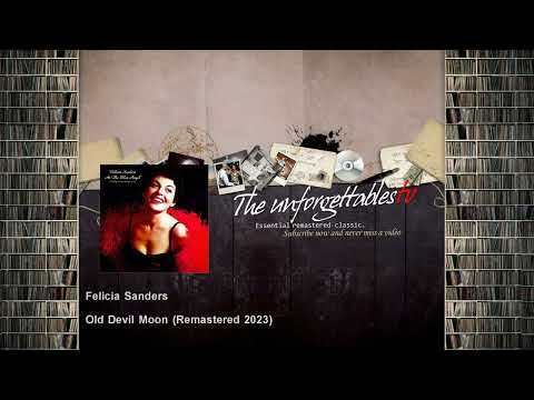 Felicia Sanders - Old Devil Moon - Remastered 2023