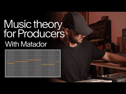 Music Theory for Producers with Matador (Sneak Peek)