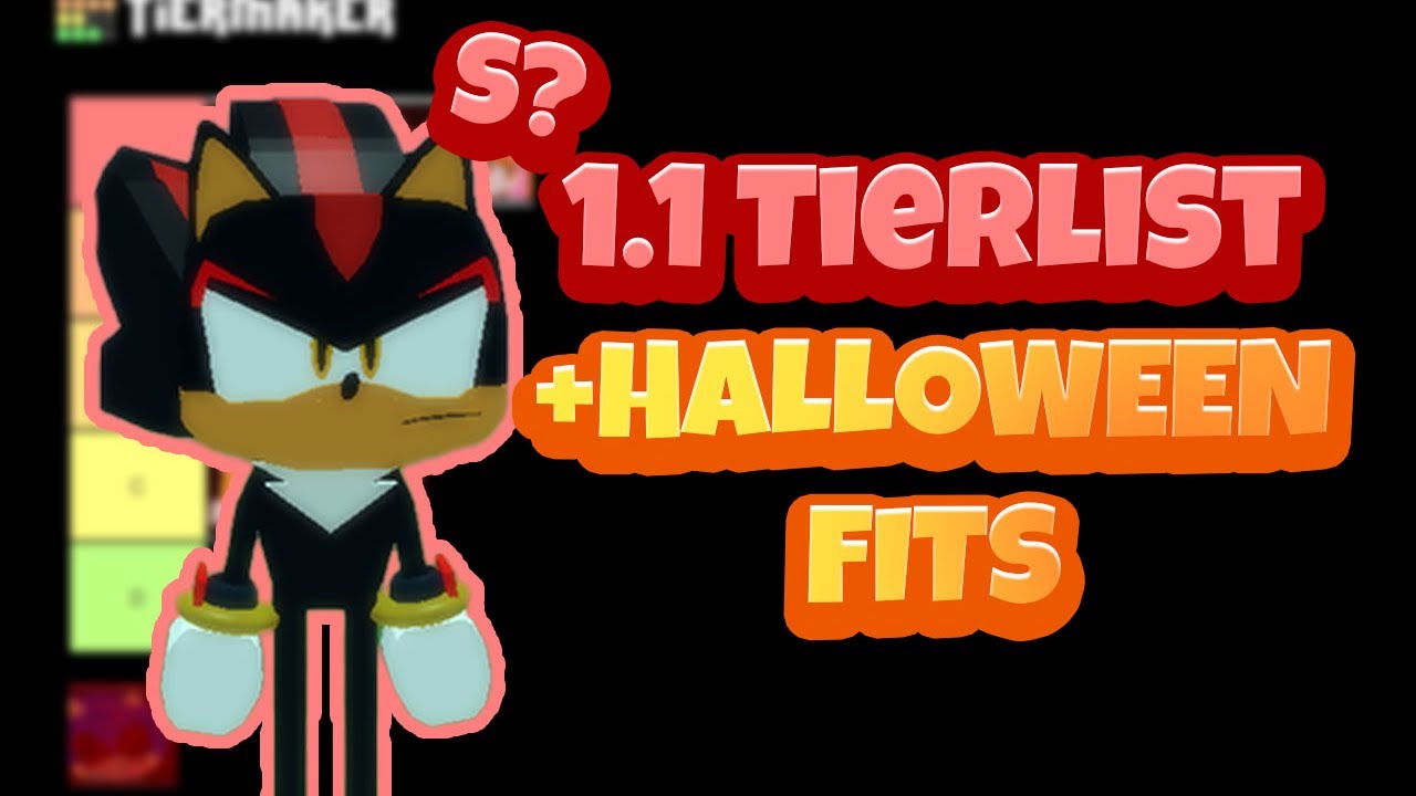 Sonic.exe The Disaster 1.1 Tier List + Halloween Fits