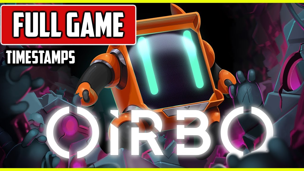 Oirbo | FULL GAME Walkthrough with TIMESTAMPS  [NO COMMENTARY]